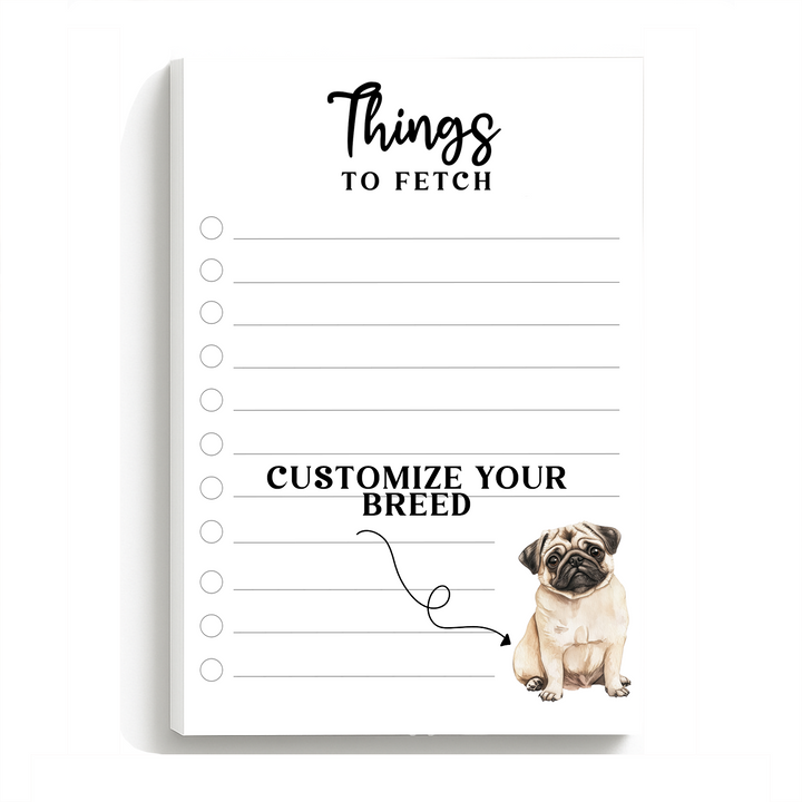 Things to Fetch Custom Dog To Do List Notepad